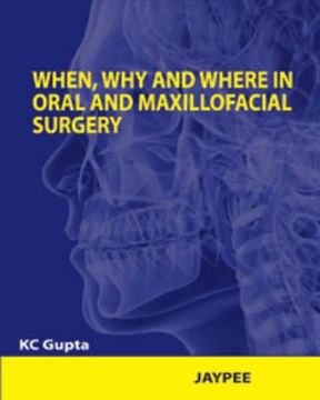 portada when, why and where in oral and maxillofacial surgery