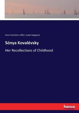 portada Sónya Kovalévsky: Her Recollections of Childhood (in English)