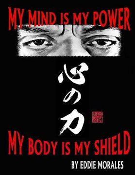 portada My mind is my power My body is my shield (in English)