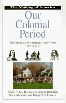 portada Our Colonial Period (The Making of America) (in English)