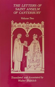 portada The Letters of Saint Anselm of Canterbury: Volume 2 Letters 148-309, as Archbishop of Canterbury Volume 97 (en Inglés)