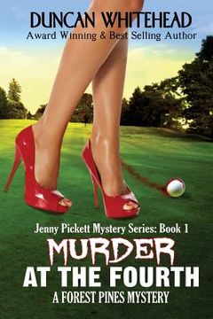 portada Murder At The Fourth: A Forest Pines Mystery (en Inglés)