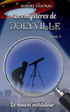 portada Les mystères de Dolyville: Le nouvel instituteur (en Francés)