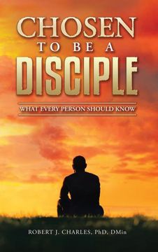 portada Chosen to be a Disciple: What Every Person Should Know (en Inglés)
