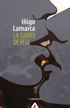 portada La Suerte de Regi