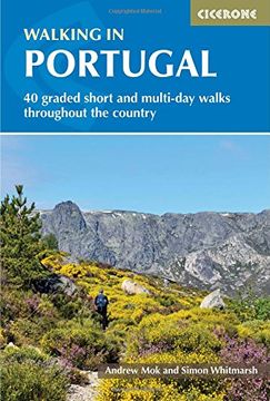 portada Walking in Portugal: 40 graded short and multi-day walks throughout the country (International Walking) (en Inglés)