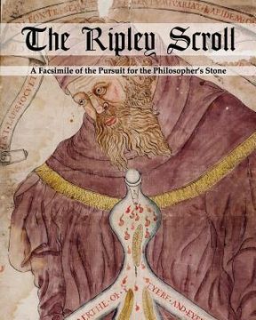 portada The Ripley Scroll: A Facsimile of the Pursuit for the Philosopher'S Stone (en Inglés)