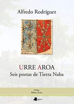 portada Urre Aroa: Seis Poetas de Tierra Naba: 57 (la Sirena Poesia)