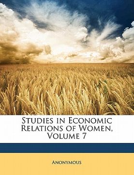 portada studies in economic relations of women, volume 7