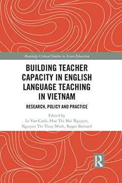 portada Building Teacher Capacity in English Language Teaching in Vietnam (Routledge Critical Studies in Asian Education) (en Inglés)
