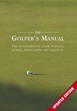 portada the golfer's manual: the quintessential guide to rules, scoring, handicapping and etiquette (in English)