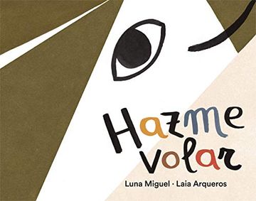portada Hazme Volar (Álbumes Ilustrados) (in Spanish)