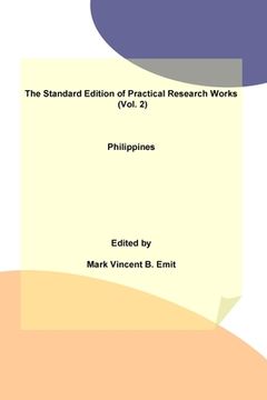 portada The Standard Edition of Practical Research Works (Vol. 2): Philippines (en Inglés)