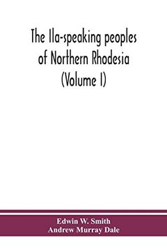 portada The Ila-Speaking Peoples of Northern Rhodesia (Volume i) (in English)