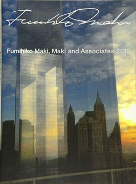 portada Fumihiko Maki - Maki and Associates 2015