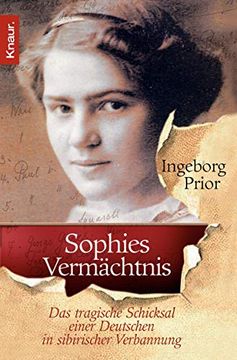 portada Sophies Vermächtnis: Das Tragische Schicksal Einer Deutschen in Sibirischer Verbannung (en Alemán)