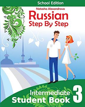 portada Student Book3, Russian Step by Step: School Edition: Volume 3 (School Edition Rsbs Student Book) (en Inglés)