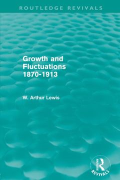 portada Growth and Fluctuations 1870-1913 (Routledge Revivals) (en Inglés)