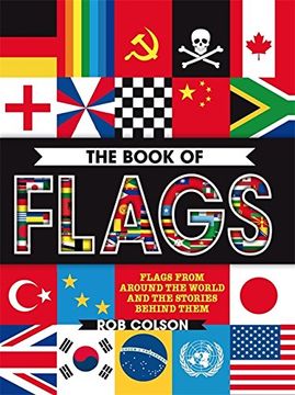 portada The Book of Flags: Flags from around the world and the stories behind them