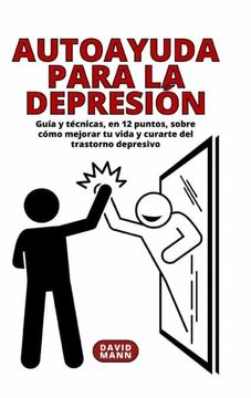 portada Autoayuda para la depresión: Guía sobre cómo mejorar tu vida y curarte del trastorno depresivo