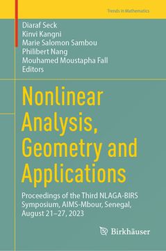 portada Nonlinear Analysis, Geometry and Applications: Proceedings of the Third Nlaga-Birs Symposium, Aims-Mbour, Senegal, August 21-27, 2023 (en Inglés)
