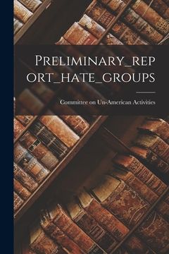 portada Preliminary_report_hate_groups