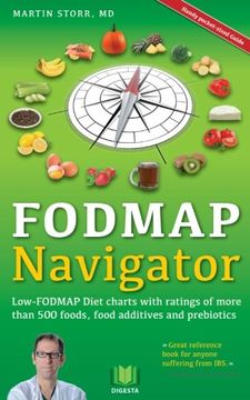 portada The Fodmap Navigator: Low-Fodmap Diet Charts With Ratings of More Than 500 Foods, Food Additives and Prebiotics
