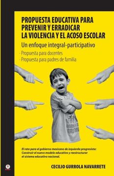 portada Propuesta Educativa Para Prevenir y Erradicar la Violencia y el Acoso Escolar