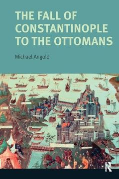 portada The Fall of Constantinople to the Ottomans: Context and Consequences (en Inglés)