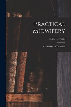 portada Practical Midwifery: a Handbook of Treatment (in English)