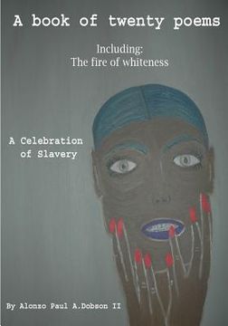 portada A Book of twenty poems: A celebration of slavery (in English)