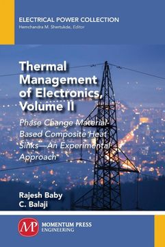 portada Thermal Management of Electronics, Volume ii: Phase Change Material-Based Composite Heat Sinks-An Experimental Approach (en Inglés)