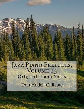 portada Jazz Piano Preludes, Volume 23: Original Piano Solos (en Inglés)