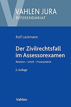 portada Der Zivilrechtsfall im Assessorexamen: Relation, Urteil, Prozesstaktik (en Alemán)