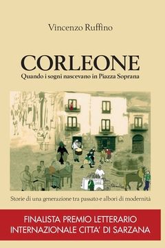 portada Corleone quando i sogni nascevano in Piazza Soprana (en Italiano)