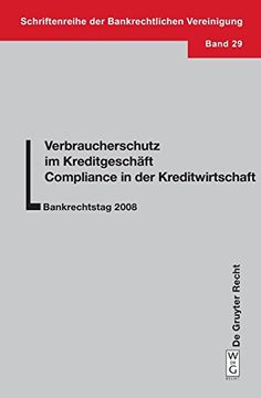 portada Verbraucherschutz im Kreditgeschäft - Compliance in der Kreditwirtschaft (Schriftenreihe der Bankrechtlichen Vereinigung) (in German)