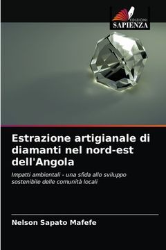 portada Estrazione artigianale di diamanti nel nord-est dell'Angola (en Italiano)
