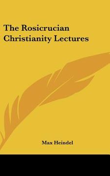 portada the rosicrucian christianity lectures (en Inglés)