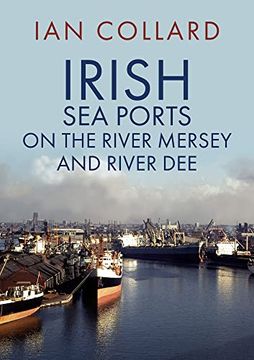 portada Irish sea Ports on the River Mersey and River dee (en Inglés)