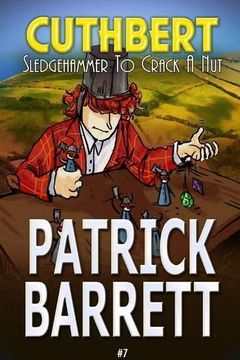 portada Sledgehammer to Crack a Nut (Cuthbert Book 7)