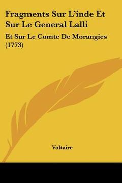 portada fragments sur l'inde et sur le general lalli: et sur le comte de morangies (1773) (en Inglés)