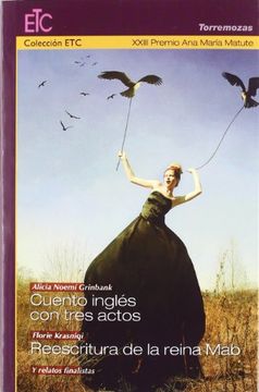 portada Xxiii Premio ana Maria Matute: Cuento Ingles con Tres Actos (in Spanish)