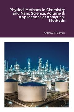 portada Physical Methods in Chemistry and Nano Science. Volume 8: Applications of Analytical Methods (en Inglés)