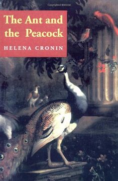 portada The ant and the Peacock: Altruism and Sexual Selection From Darwin to Today (en Inglés)