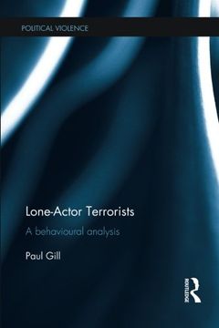 portada Lone-Actor Terrorists: A Behavioural Analysis (Political Violence) (en Inglés)
