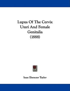 portada lupus of the cervix uteri and female genitalia (1888)