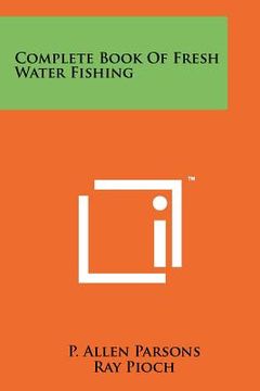 portada complete book of fresh water fishing (en Inglés)