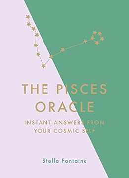 portada The Pisces Oracle: Instant Answers From Your Cosmic Self (en Inglés)