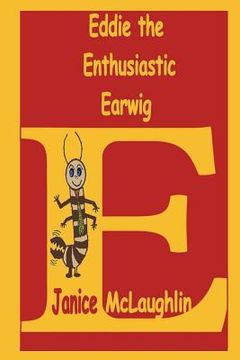 portada Eddie the Enthusiastic Earwig (en Inglés)