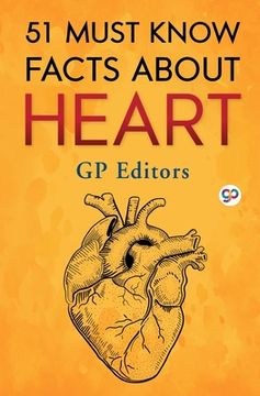 portada 51 Must Know Facts About Heart (General Press) (en Inglés)